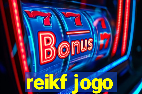 reikf jogo